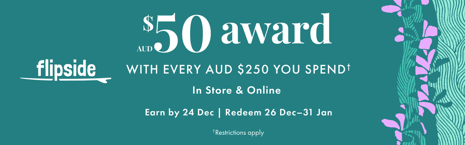 Tommy Bahama Australia Flipside Offer. Earn AUD $50 Award with every AUD $250 you spend in store and online. Earn by 24 December 2025. Restrictions apply.